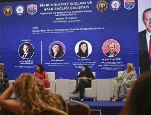 “Fikri Mülkiyet Suçları ve Halk Sağlığı Çalıştayı”nın ilk günü tamamlandı