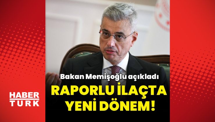 Bakan Memişoğlu, raporlu ilaçların reçetesiz alınmasını sağlayacak sistemi açıkladı